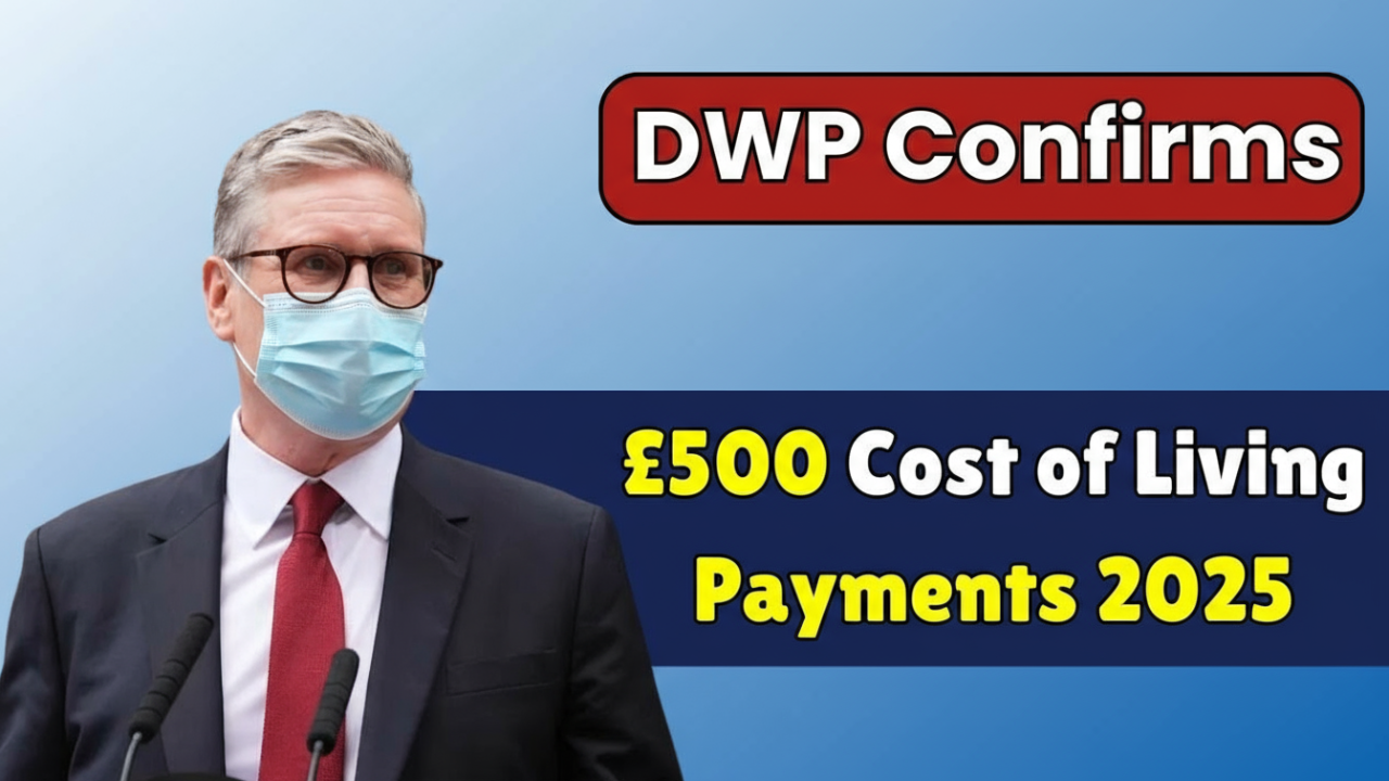 £500 DWP Payment 2025 Confirmed